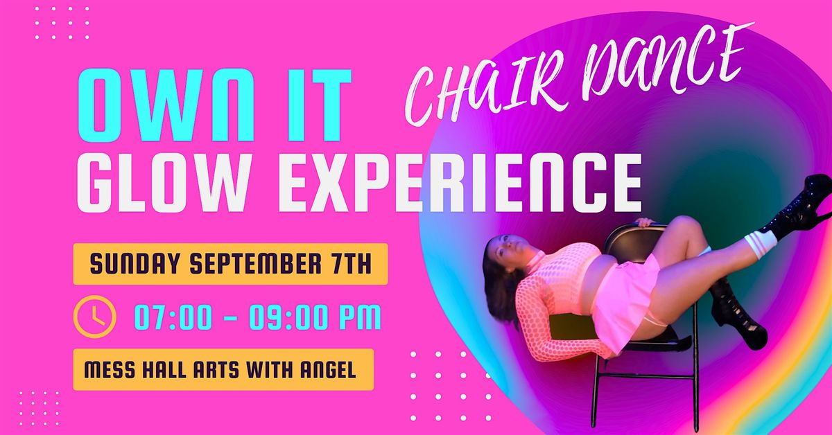 Own It Chair Dance Experience - Glow Edition -Sept. 7th - Hopkins