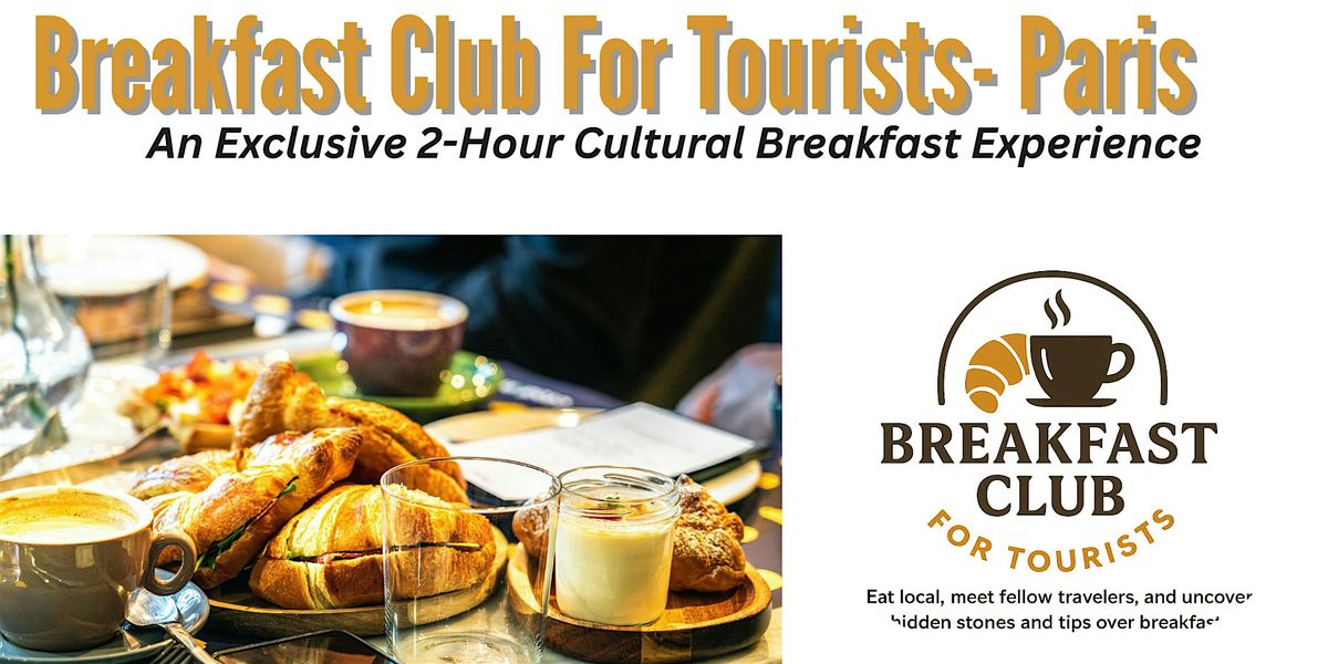 Breakfast Club For Tourists- Paris