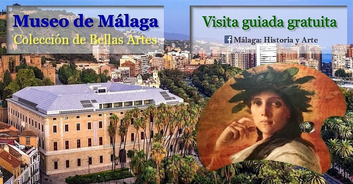 Visita guiada gratuita "Museo de M\u00e1laga - Secci\u00f3n de Bellas Artes"