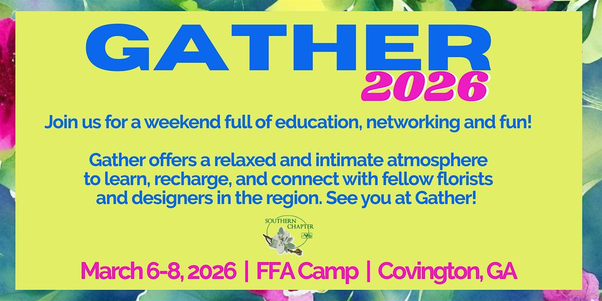 Gather 2026 - AIFD Southern Chapter Conference
