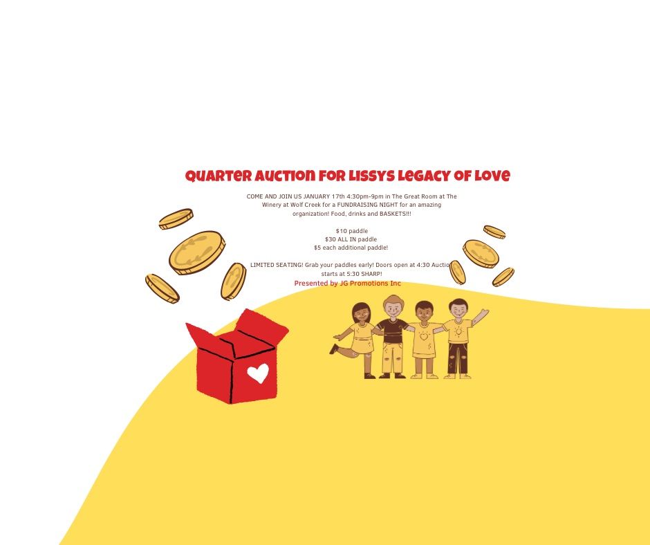 Quarter Auction for Lissys Legacy of Love