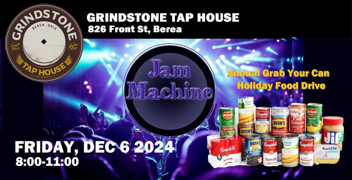 Jam Machine at the Grindstone Tap House - Grab Your Can