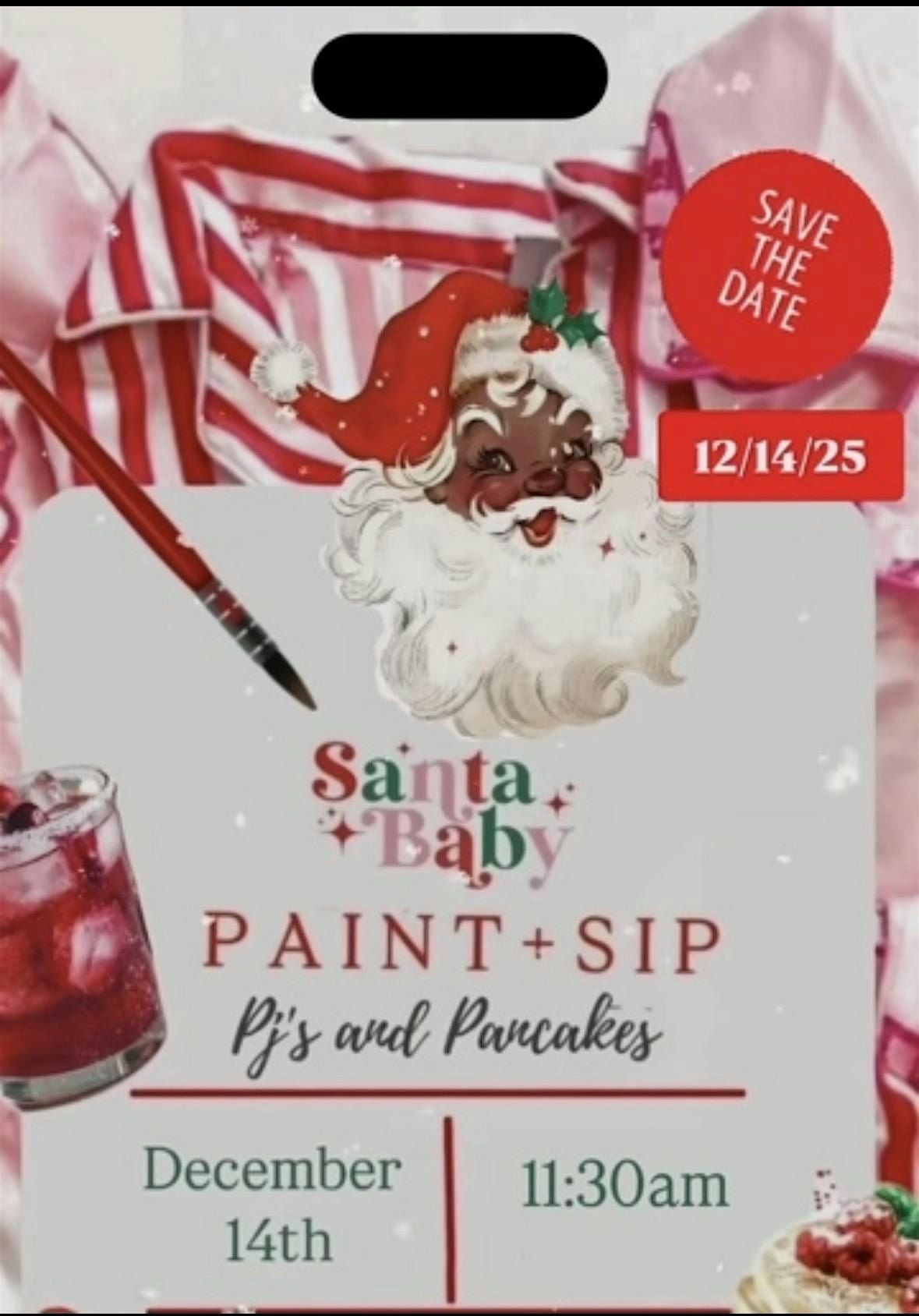 \u201cSanta Baby\u201d Pajama & Pancakes Sip + Paint Social