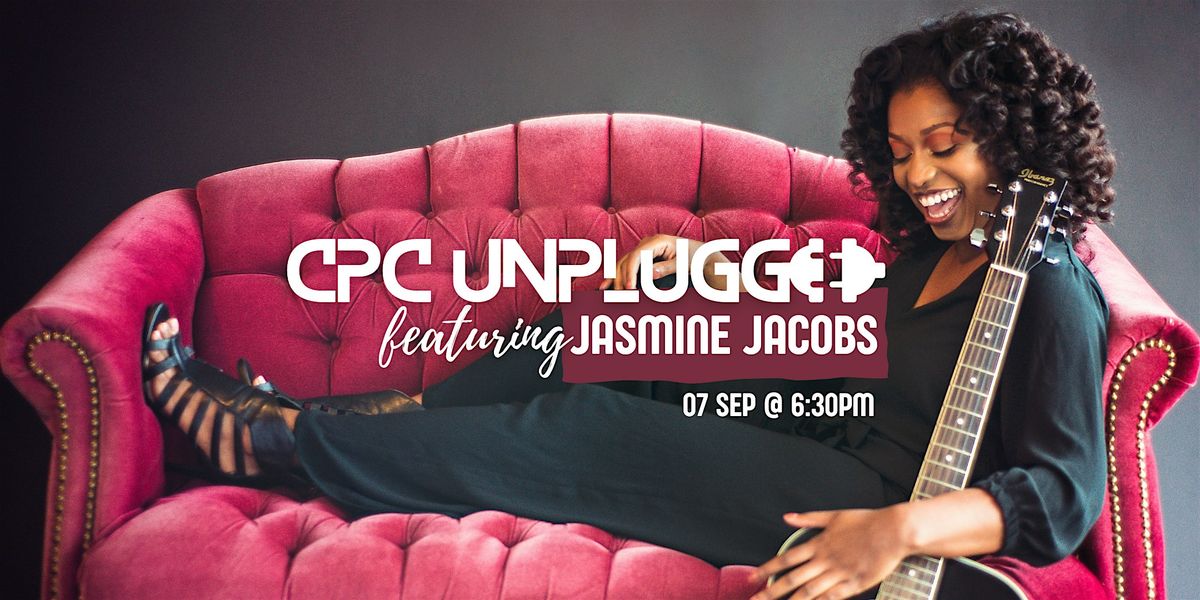CPC Unplugged feat. Jasmine Jacobs
