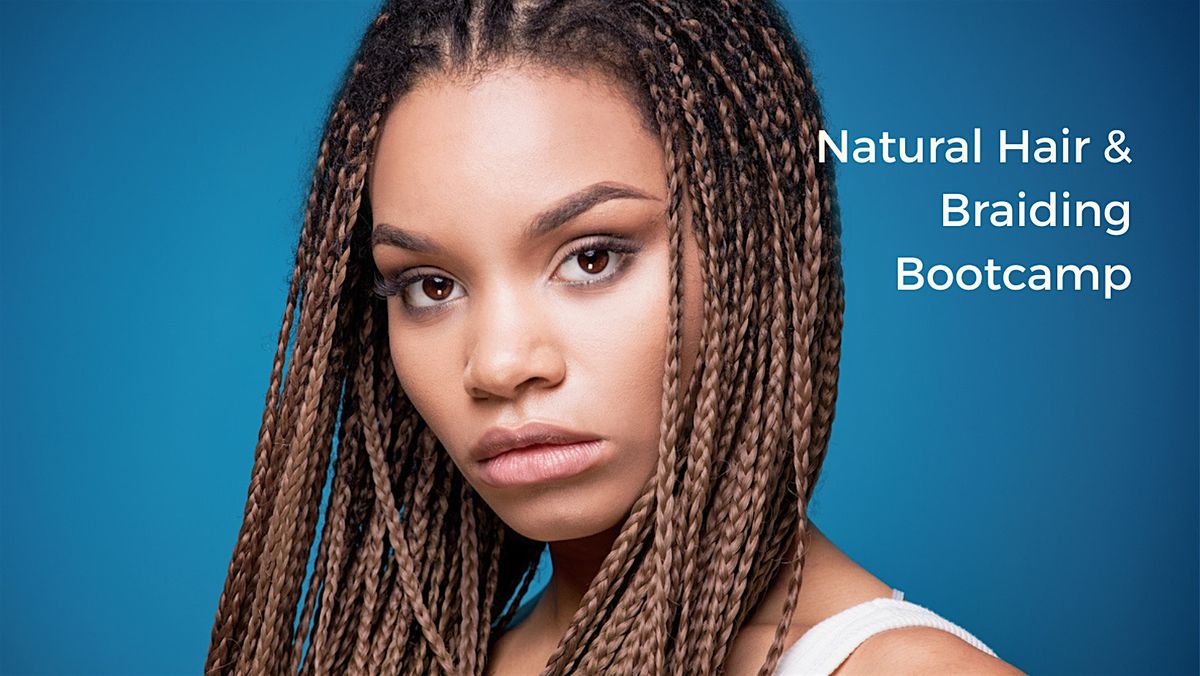 Natual Hair & Braid Certification Bootcamp
