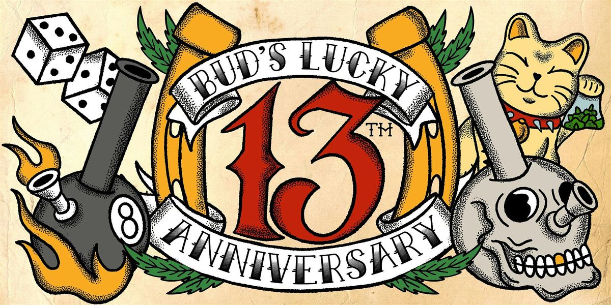Bud's Lucky 13th Anniversary