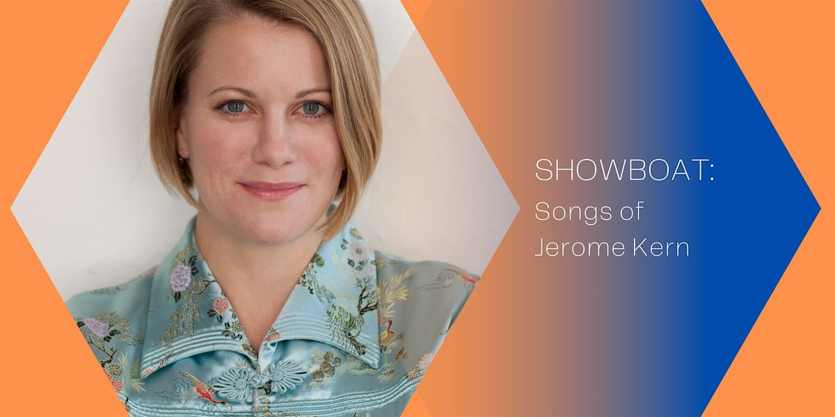 SHOWBOAT: Songs of Jerome Kern with Maud Hixson and Rick Carlson