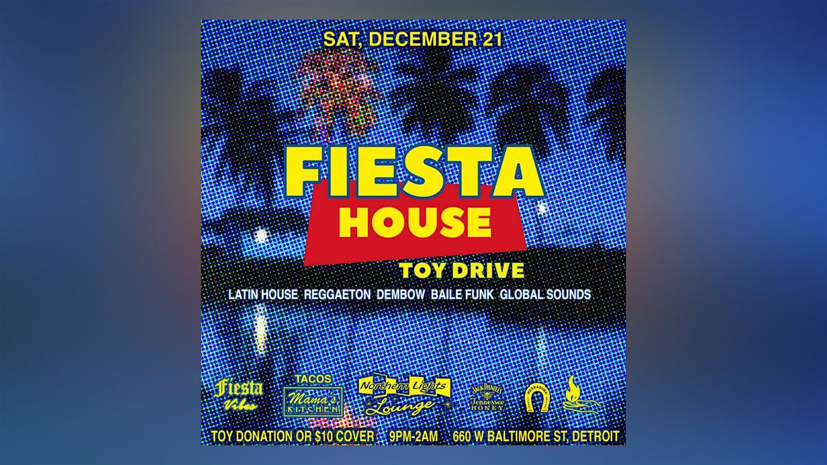 Fiesta House: Toy Drive