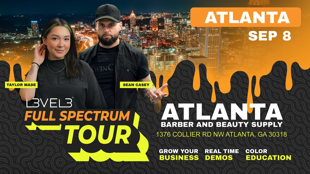 L3VEL3 Full Spectrum Tour - Atlanta Barber and Beauty Supply