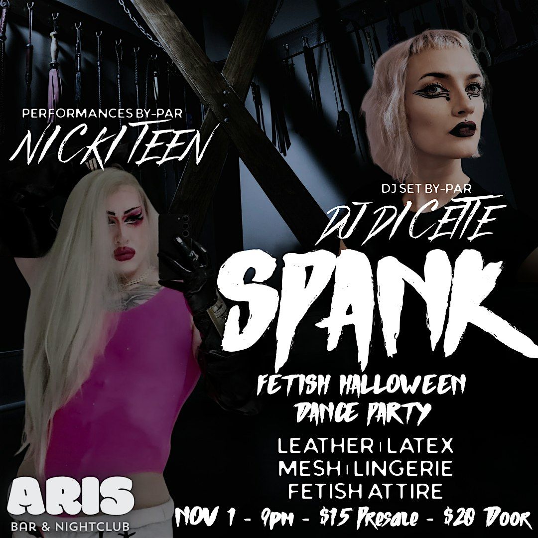 SPANK! - Sexy Halloween House Party with Nicki Teen & DJ Dicette