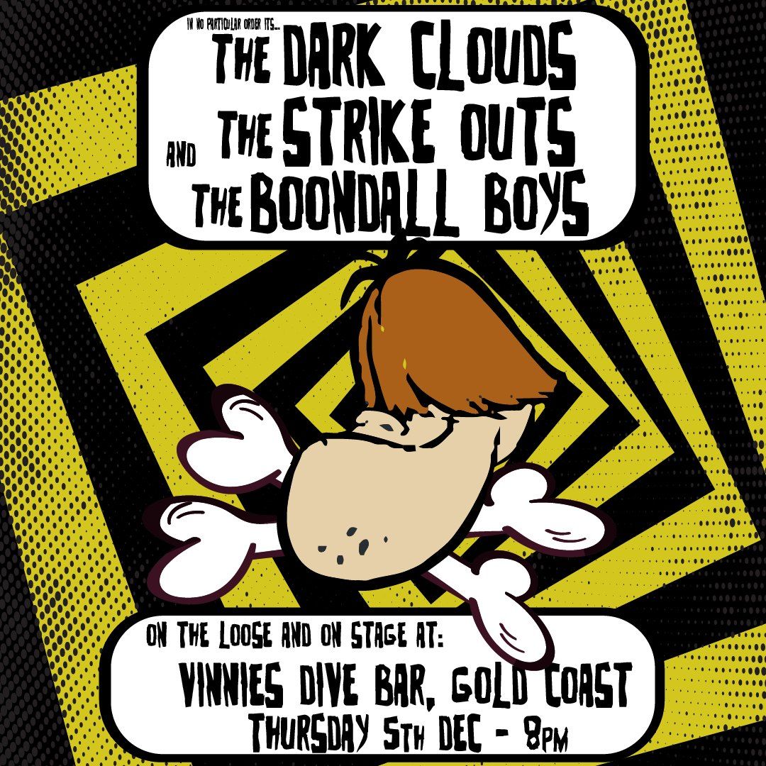 The Dark Clouds\/Boondall Boys & the Strike Outs