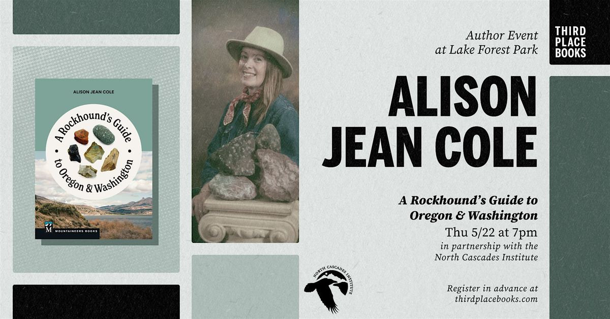 Alison Jean Cole presents 'A Rockhound\u2019s Guide to Oregon & Washington'