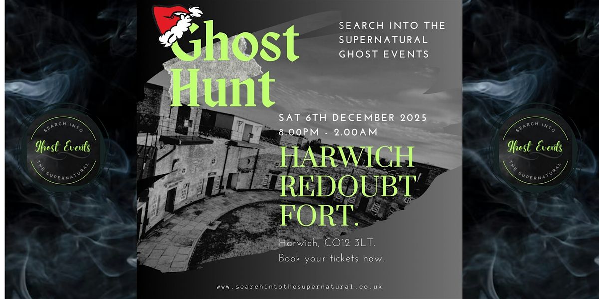 Ghost Hunt At Harwich Redoubt Fort.
