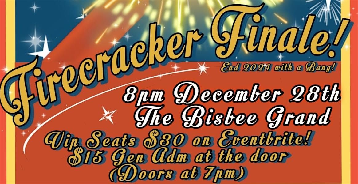 Grand Burlesque Presents.. A Firecracker Finale!