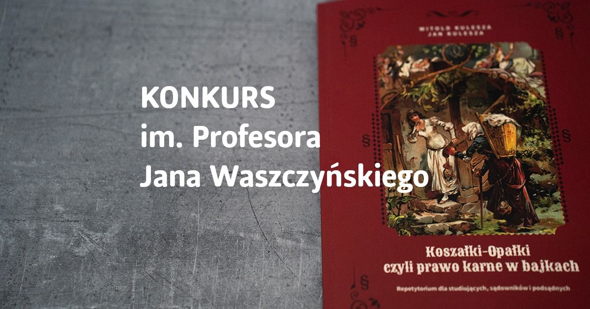 KONKURS im. Profesora Jana Waszczy\u0144skiego - III edycja