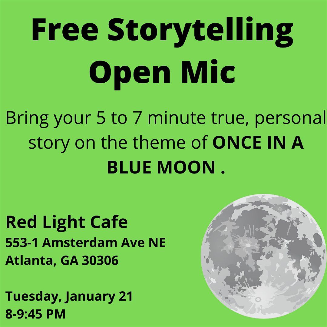 Storytelling Open Mic: ONCE IN A BLUE MOON