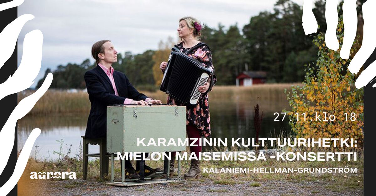 Karamzinin kulttuurihetki: Mielon maisemissa -konsertti