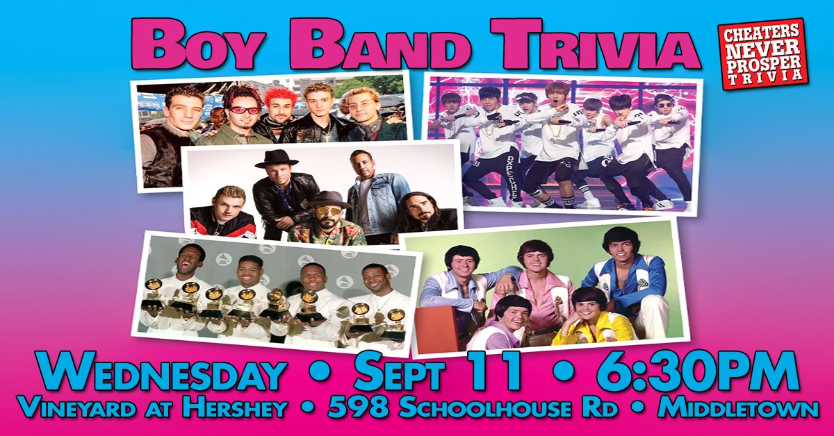 Boy Band Trivia at The Vineyard at Hershey - Middletown