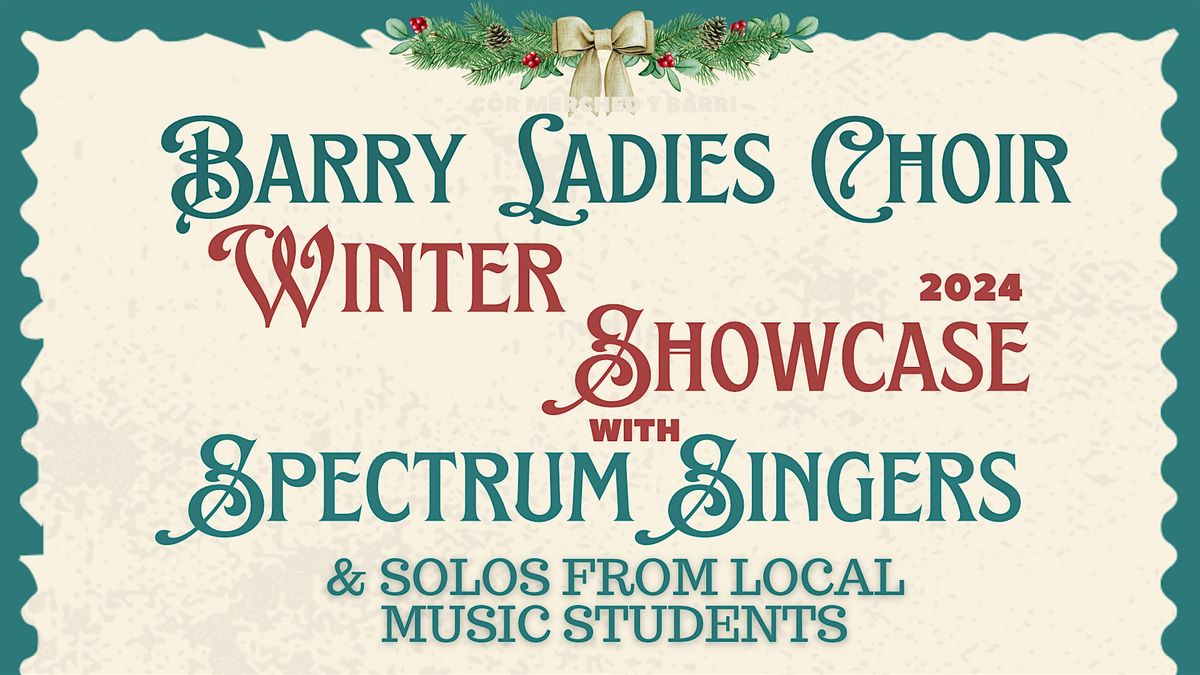 Christmas Concert: Barry Ladies Choir & Spectrum Singers