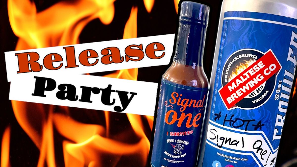 Signal One Hot Sauce and Beer Release Party! 