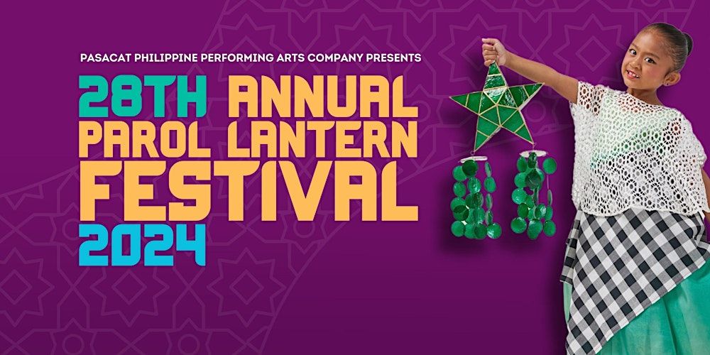 PASACAT 28th Annual Parol  Lantern Festival