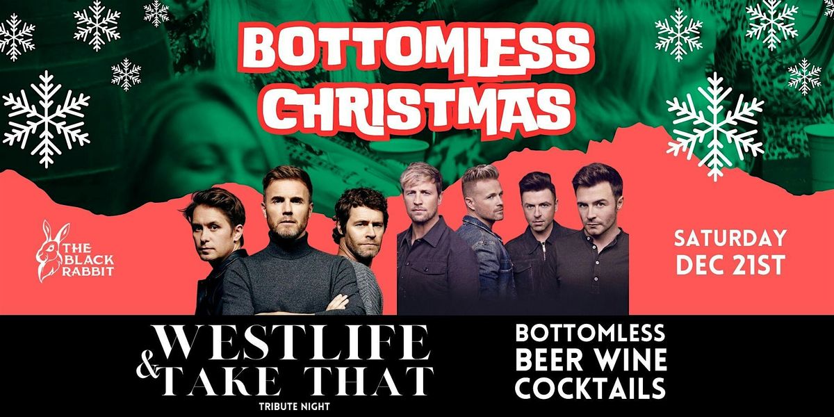 BOTTOMLESS CHRISTMAS | WESTLIFE & TAKE THAT TRIBUTE ACTS