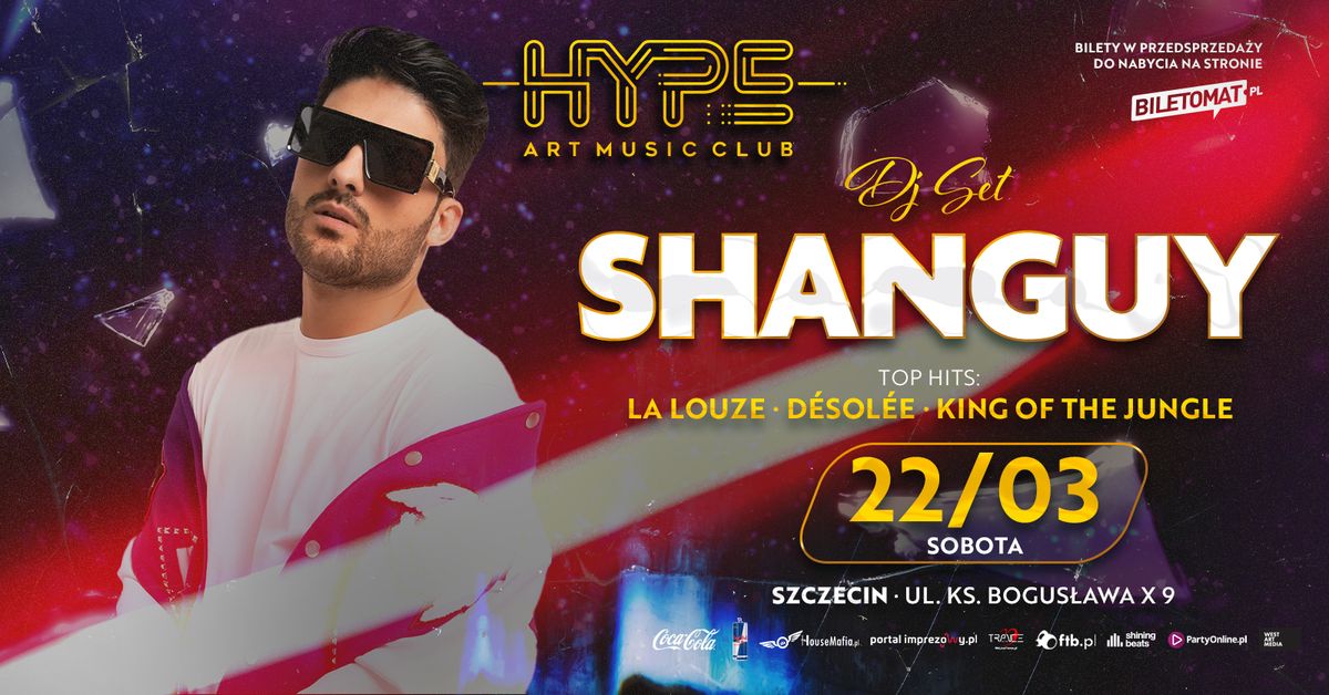 DJ SET SHANGUY | Hype Art Music Club Szczecin! 