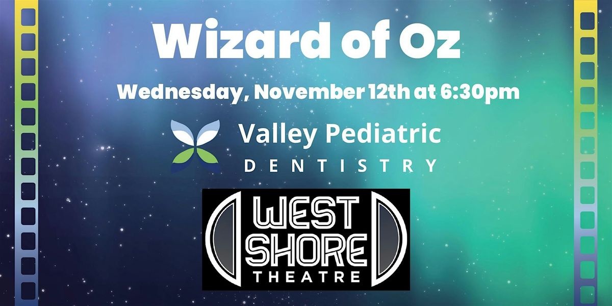 Wizard of Oz at West Shore Theatre: Wednesday, Nov 12th at 6:30pm