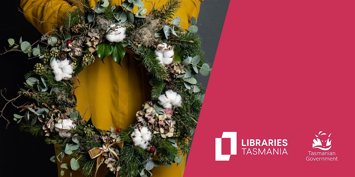 Christmas Wreath Making at Hobart Library