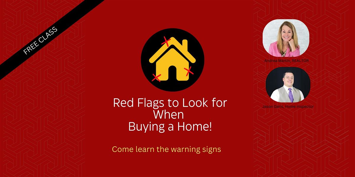 Red Flags to Look for When Buying a Home!