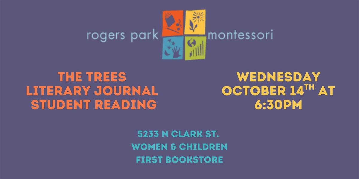 Rogers Park Montessori School The Trees Literary Journal Student Reading