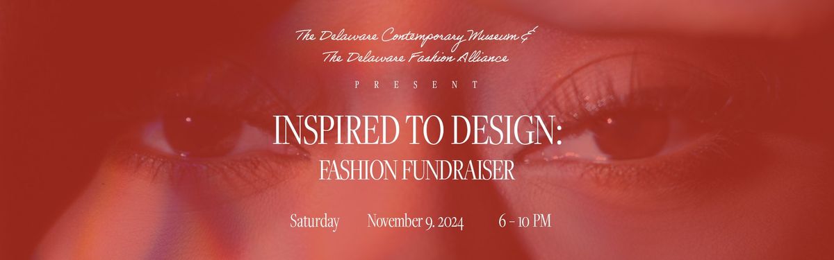 Inspired to Design : A Fashion Fundraiser