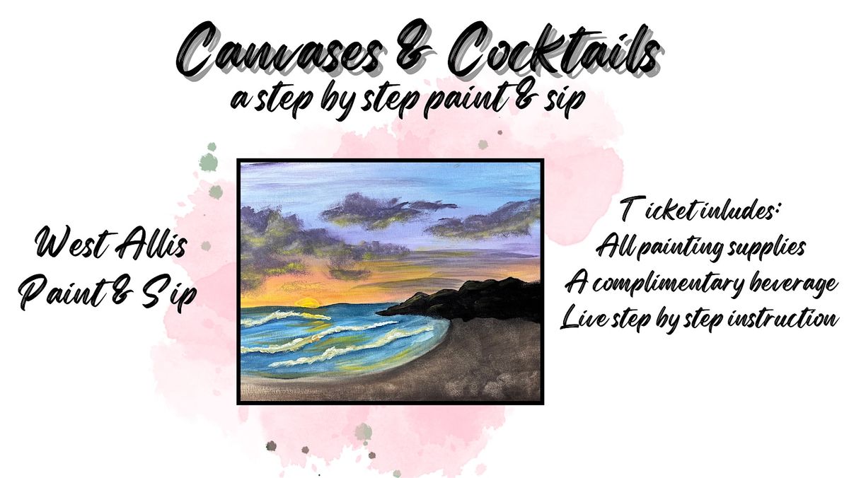 Canvases & Cocktails @ Barwest in West Allis!