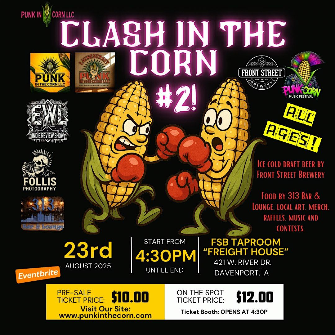 CLASH IN THE CORN # 2 - BATTLE OF THE BANDS!