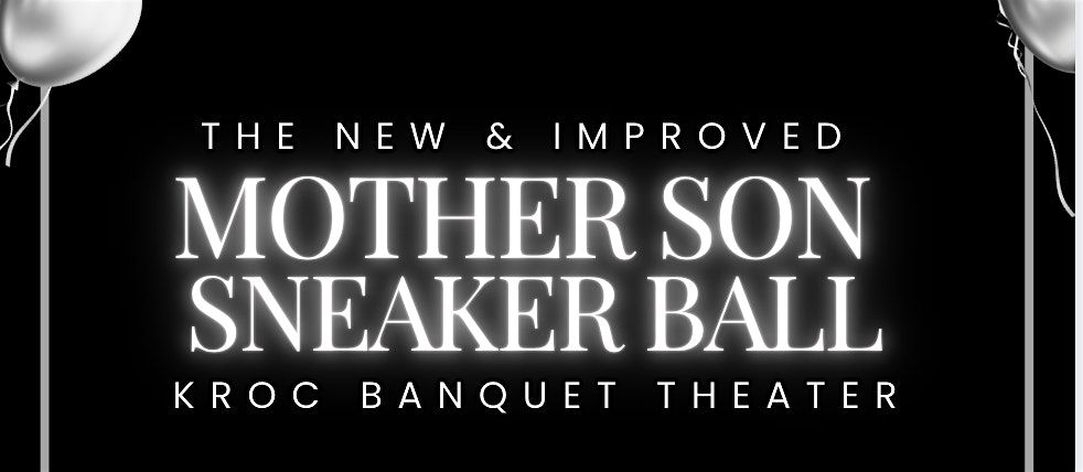 Mother Son Sneaker Ball 25