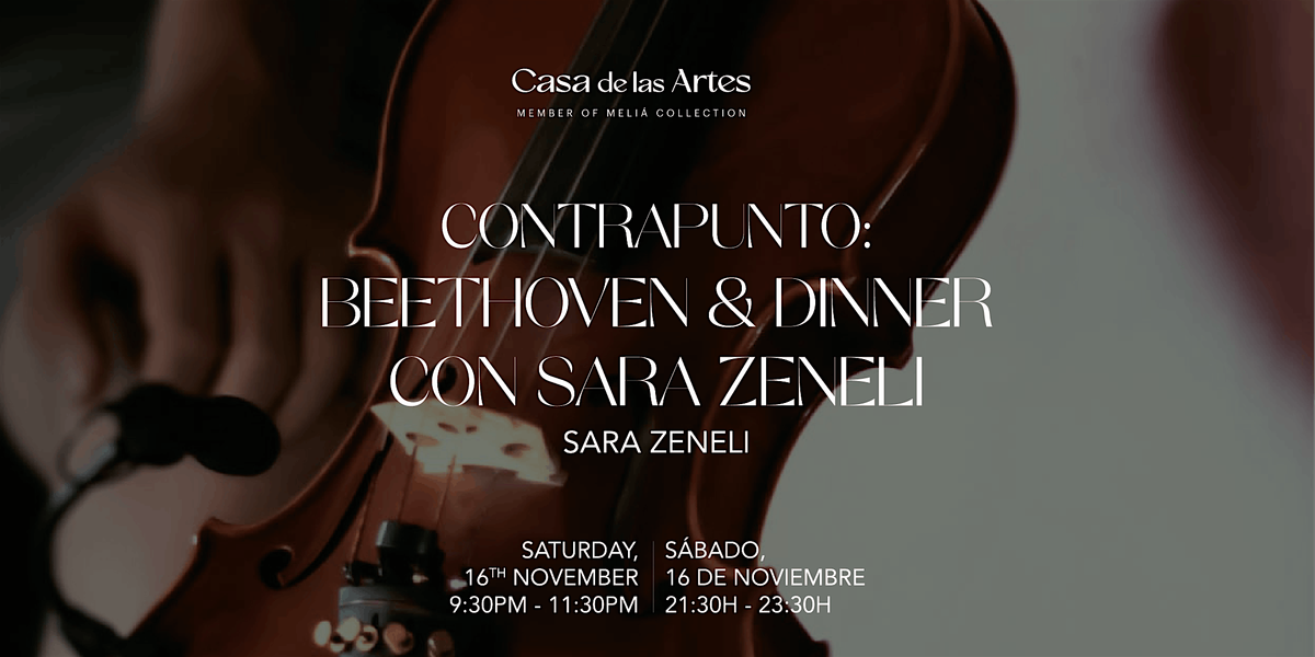 CONTRAPUNTO: Beethoven & Dinner con Sara Zeneli en Mach\u00e9, Casa de las Artes