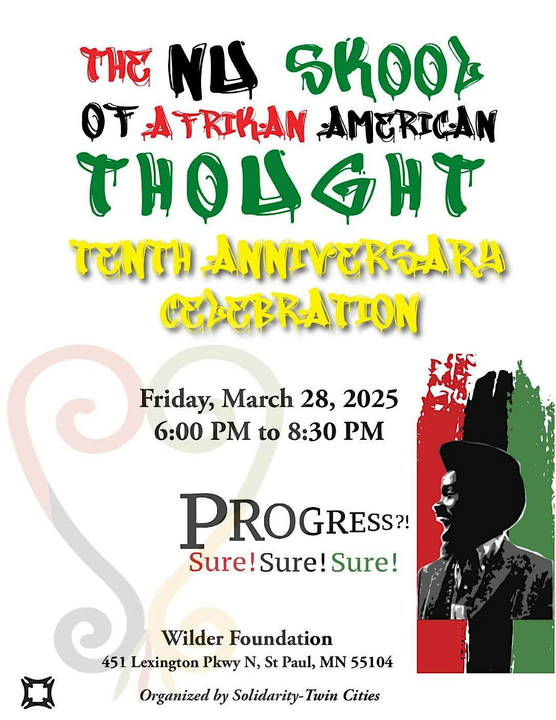 The Nu Skool of Afrikan American Thought 10th Anniversary Celebration!