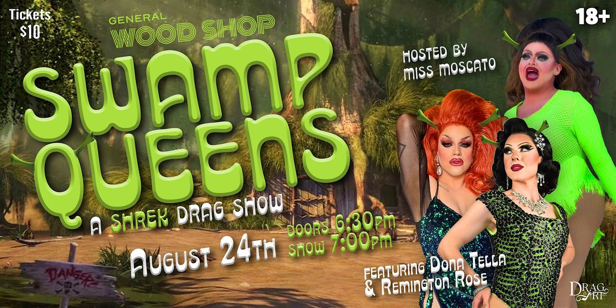 Swamp Queens - A Shrek Drag Show