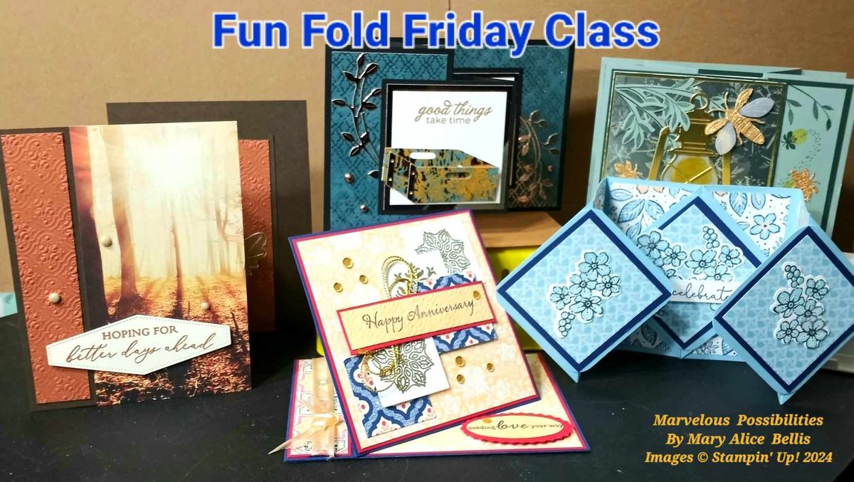 FUN FOLD FRIDAY CARD CLASS