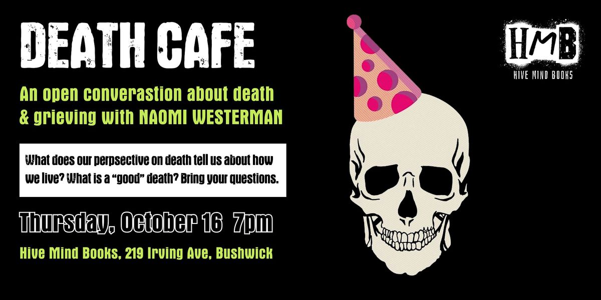 Death Cafe with Naomi Westerman