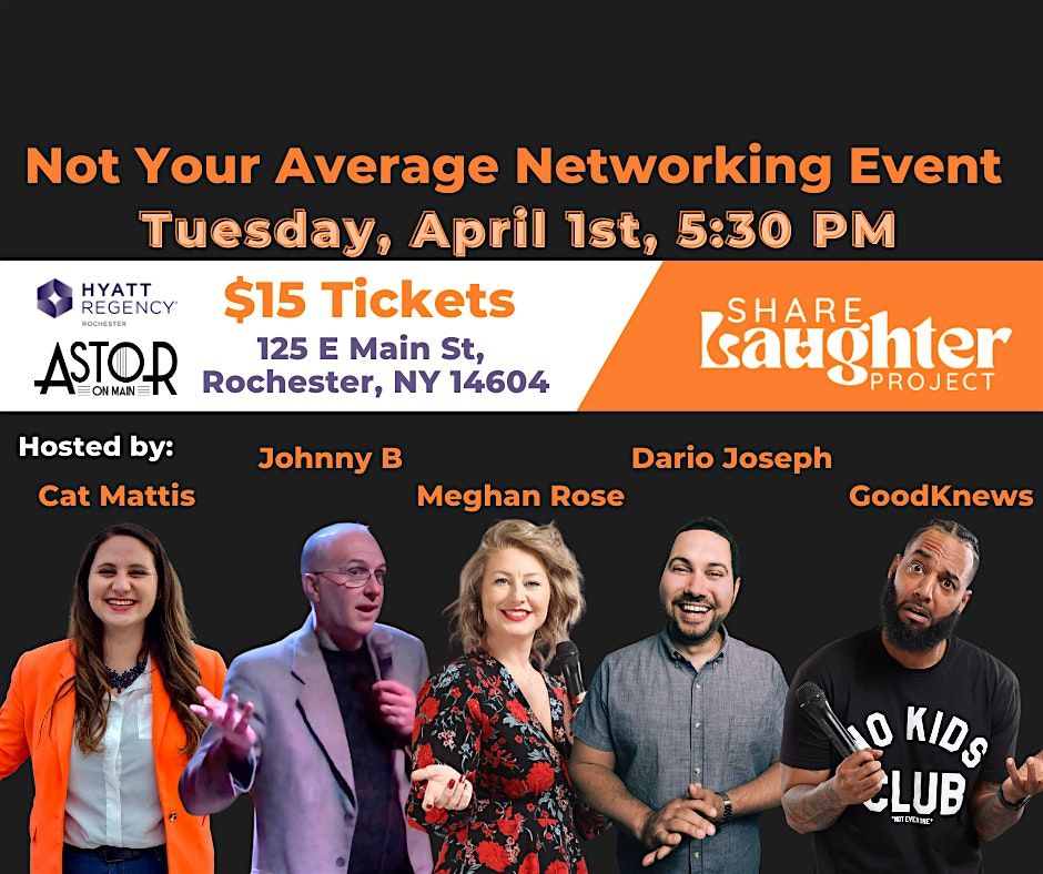 Not Your Average Networking Event (Presented by The Share Laughter Project)