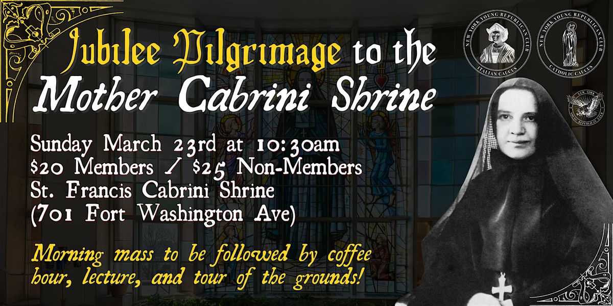 Jubilee Pilgrimage to the Mother Cabrini Shrine