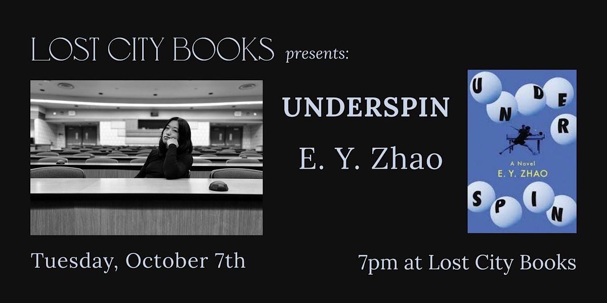 Underspin by E.Y. Zhao