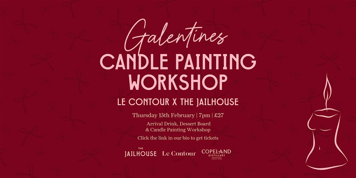 Galentines Candle Painting at The Jailhouse