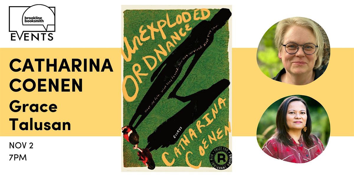 Catharina Coenen with Grace Talusan: Unexploded Ordinance