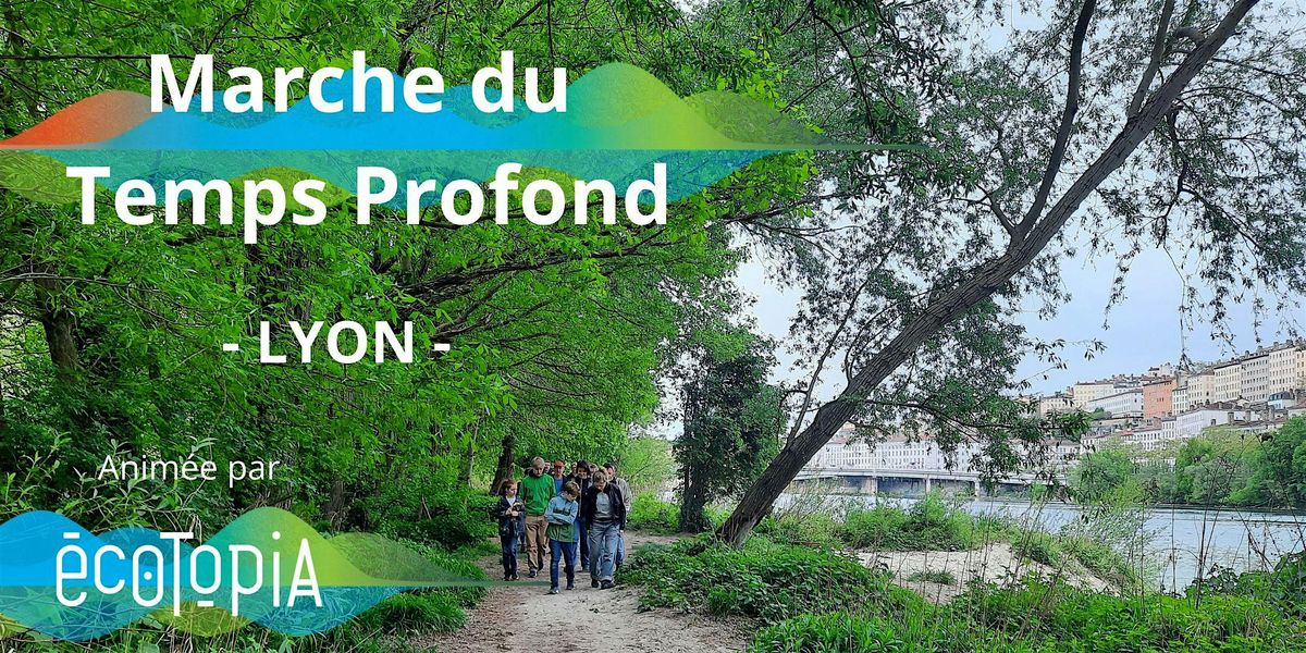 Marche du Temps Profond - 12 oct. 2025 - Lyon