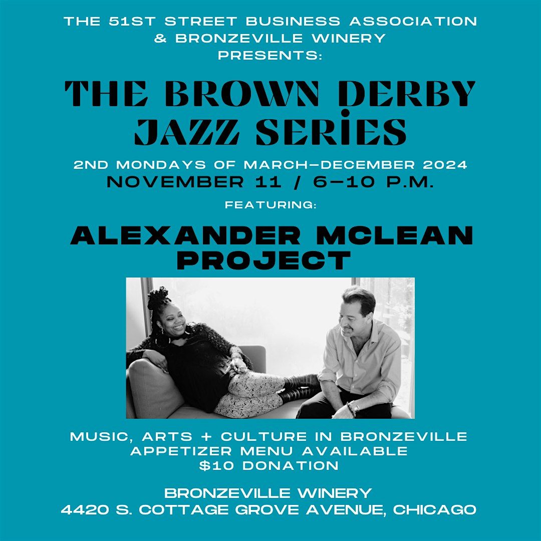 The Brown Derby Jazz Series Presents Alexander Mclean Project