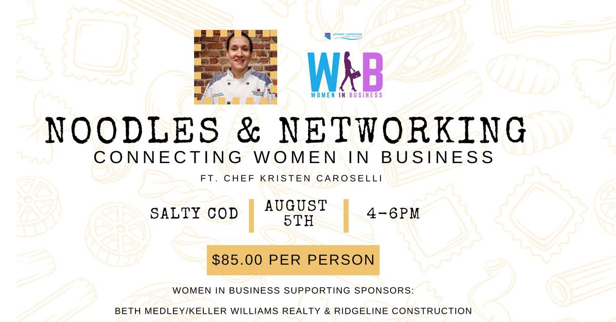 Women in Business: Noodles & Networking