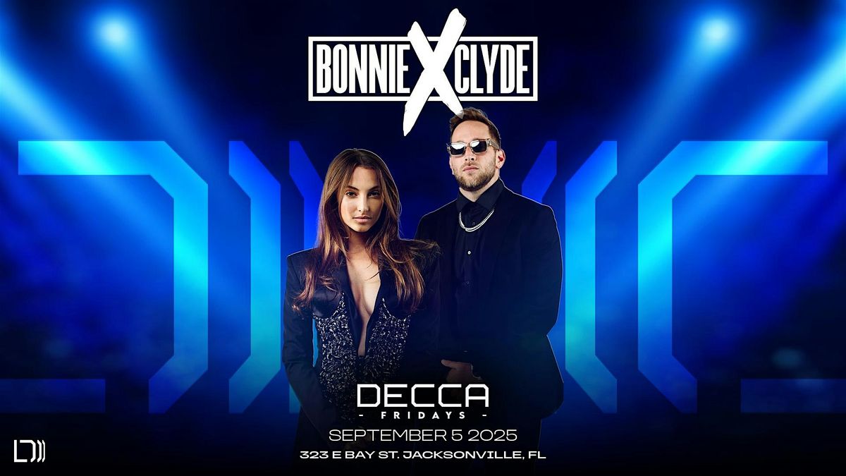 Bonnie X Clyde at DECCA LIVE | 09.05.25