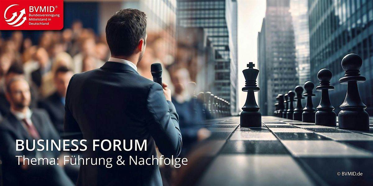 \u2705 M\u00dcNCHEN \u2b55 LEADERS FORUM \u2b55 F\u00fchrung & Nachfolge \u2b55 8 TOP-Experten